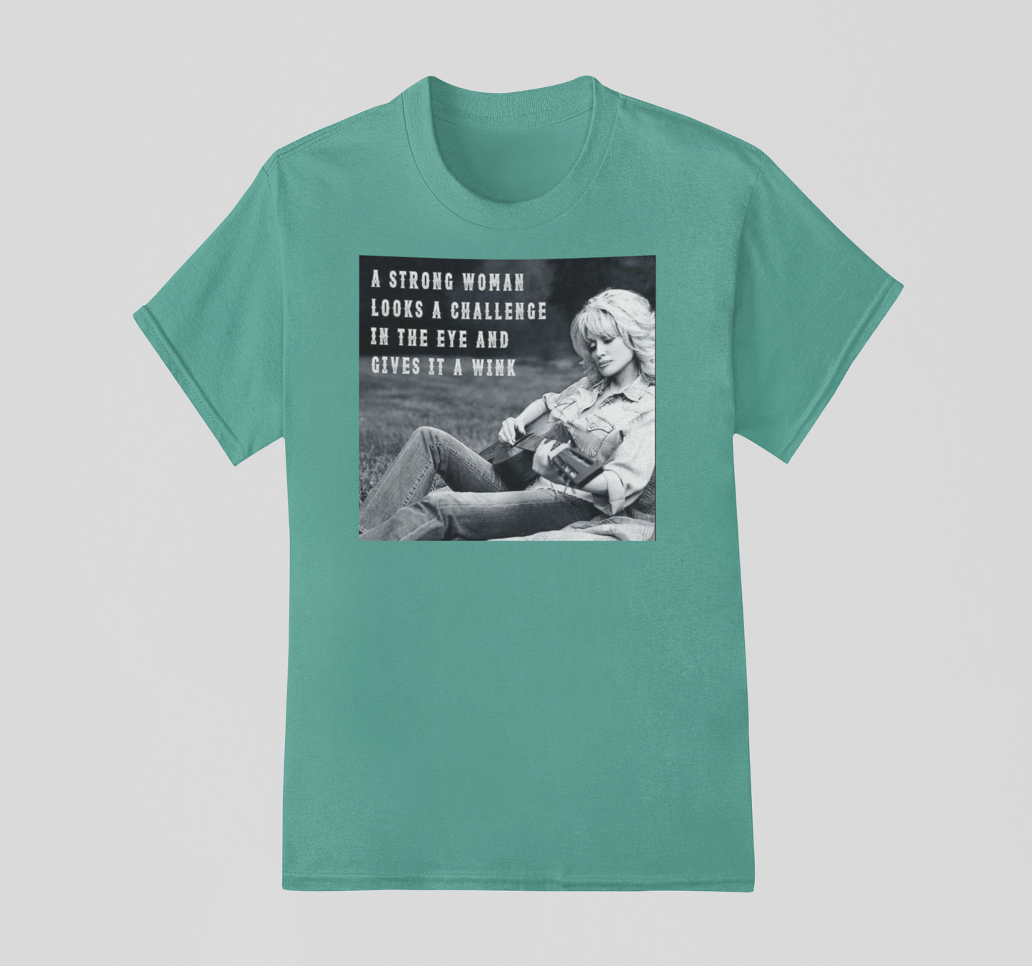 A Strong Woman- Dolly Tee