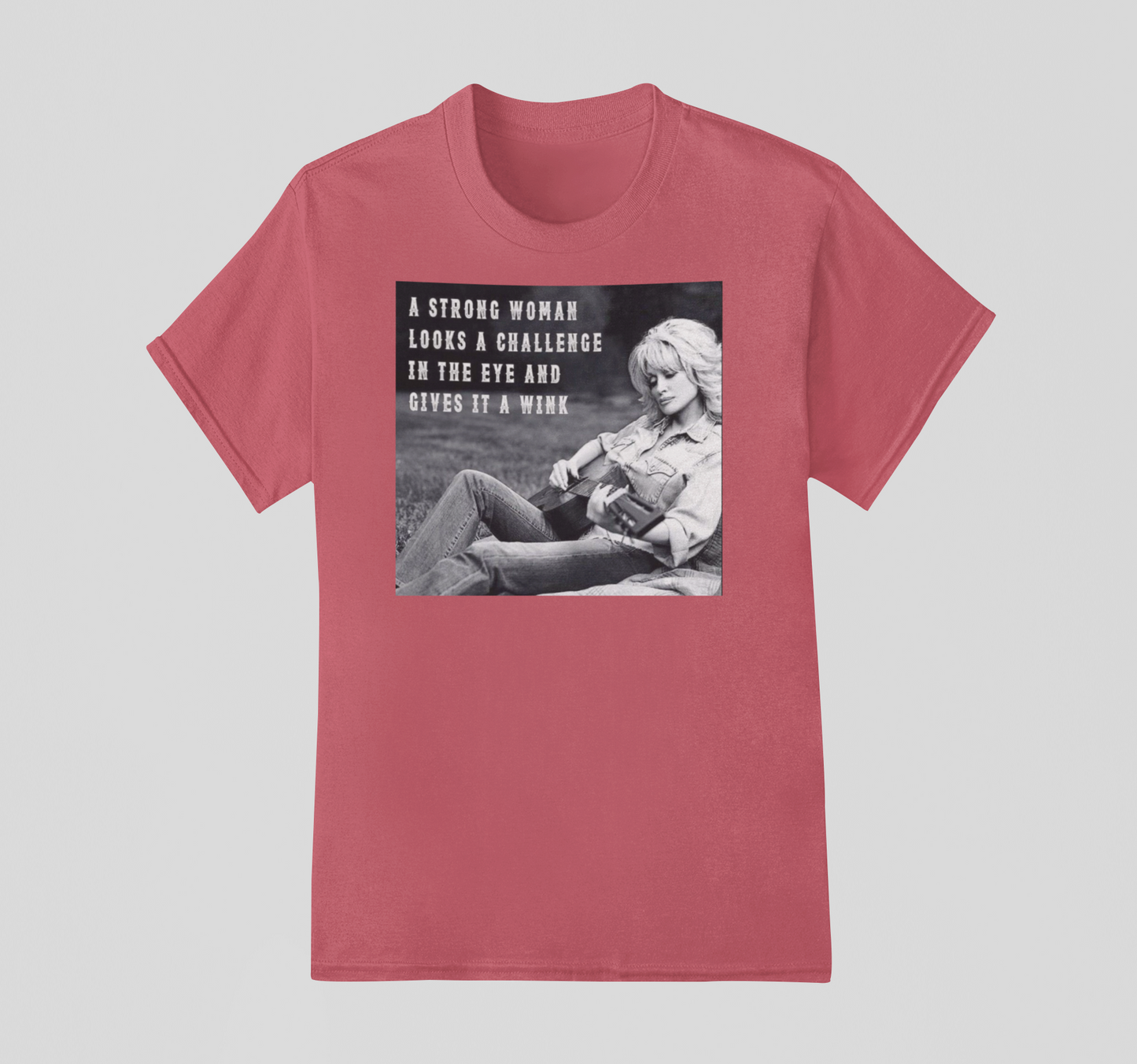 A Strong Woman- Dolly Tee