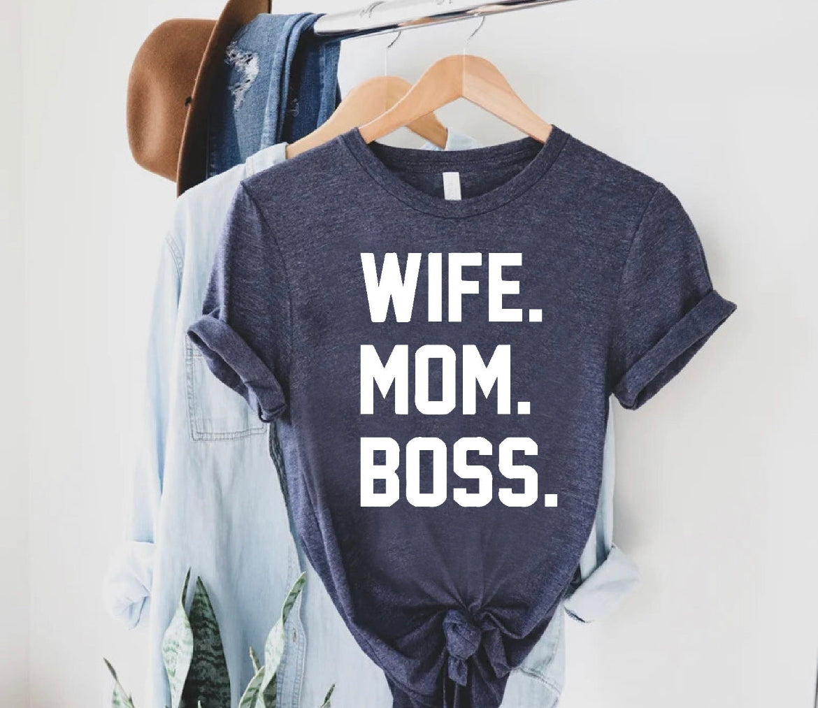 Wife , Mom, BOSS