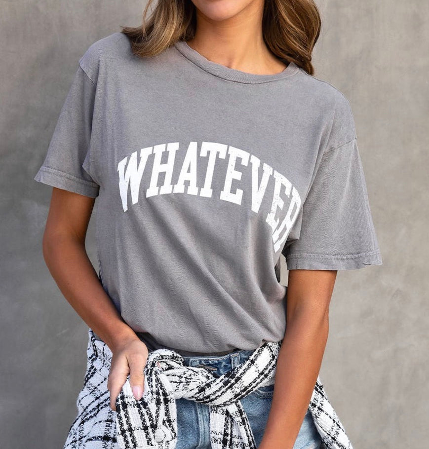 Whatever Tee