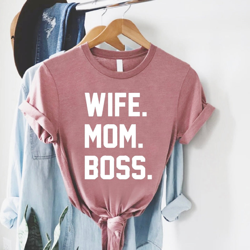 Wife , Mom, BOSS